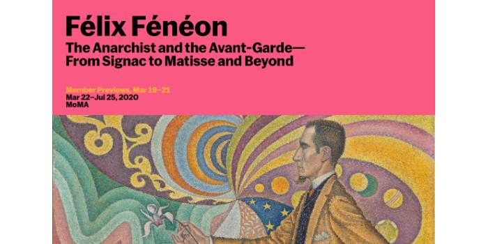 Exposition Félix Fénéon au MoMA - REPORTÉE !!! NOUS ESPÉRONS POUVOIR LA REPROGRAMMER DÈS QUE NOUS SERONS INFORMÉS DE LA RÉOUVERTURE DU MUSÉE.