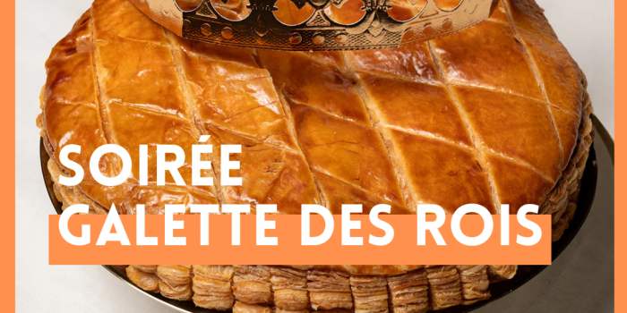 Soiree Galette des rois